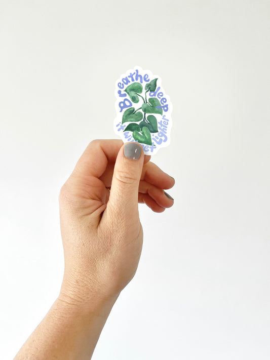 Breathe deep sticker