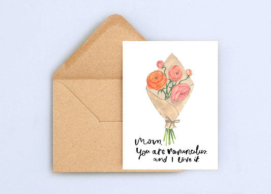 Mom, you are ranunculus