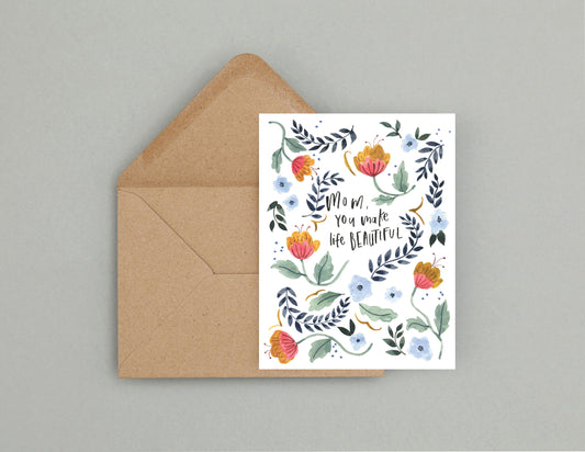 You make life beautiful