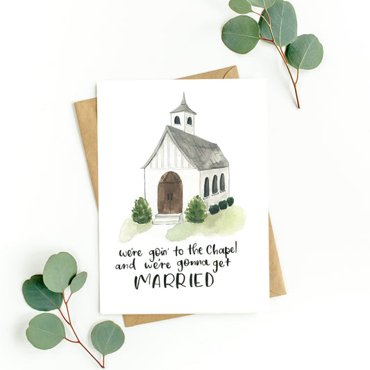 Goin’ to the Chapel